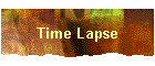 Time Lapse